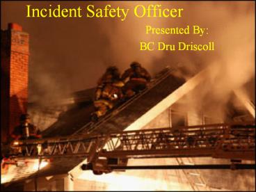 Incident Safety Officer