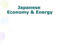 Japanese  Economy PowerPoint PPT Presentation