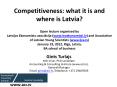 Competitiveness: what it is and where is Latvia? Open lecture organised by Latvijas Ekonomistu asociacija (www.leaekonomisti.lv) and Association of Latvian Young Scientists (www.ljza.lv) January 19, 2012, Riga, Latvia, BA school of business PowerPoint PPT Presentation