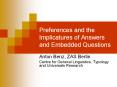 Preferences and the Implicatures of Answers and Embedded Questions PowerPoint PPT Presentation