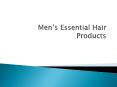 Men’s Essential Hair Products PowerPoint PPT Presentation