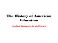 The History of American Education PowerPoint PPT Presentation