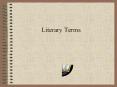 Literary Terms PowerPoint PPT Presentation