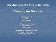 Clayton County Public Schools  Planning for Success PowerPoint PPT Presentation