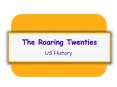 The Roaring Twenties PowerPoint PPT Presentation
