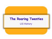 The Roaring Twenties