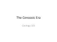 The Cenozoic Era PowerPoint PPT Presentation