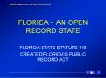 FLORIDA - AN OPEN RECORD STATE PowerPoint PPT Presentation