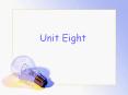 Unit Eight PowerPoint PPT Presentation