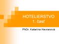 HOTELIERSTVO 1. cast PowerPoint PPT Presentation