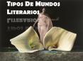 Tipos De Mundos Literarios PowerPoint PPT Presentation
