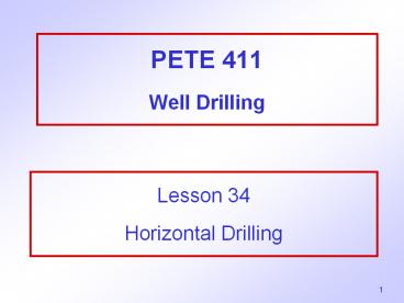 PETE 411 Well Drilling