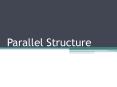 Parallel Structure PowerPoint PPT Presentation