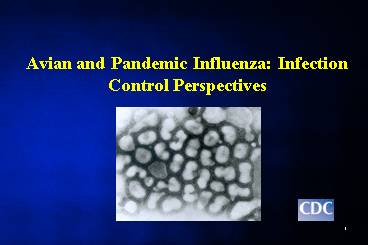 Avian and Pandemic Influenza: Infection Control Perspectives