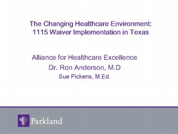 The Changing Healthcare Environment: 1115 Waiver Implementation in Texas