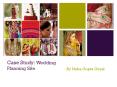 Case Study: Wedding Planning Site PowerPoint PPT Presentation