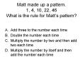 Matt made up a pattern. 1, 4, 10, 22, 46 What is the rule for Matt PowerPoint PPT Presentation