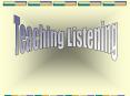Teaching Listening PowerPoint PPT Presentation