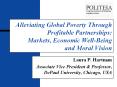 Alleviating Global Poverty Through Profitable Partnerships: Markets, Economic Well-Being and Moral Vision PowerPoint PPT Presentation