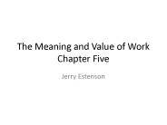 The Meaning and Value of Work Chapter Five