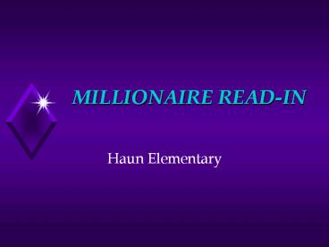 MILLIONAIRE READ-IN