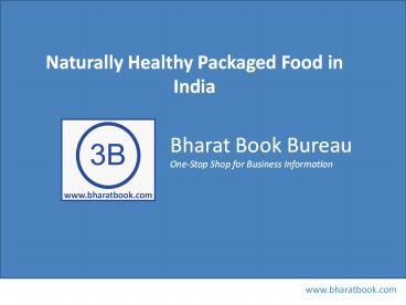 Naturally Healthy Packaged Food in India