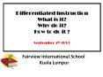 Differentiated Instruction What is it? Why do it? How to do it ? September 4th 2013 PowerPoint PPT Presentation