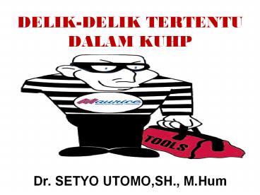 DELIK-DELIK TERTENTU DALAM KUHP