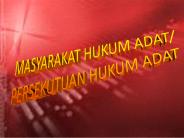 MASYARAKAT HUKUM ADAT/