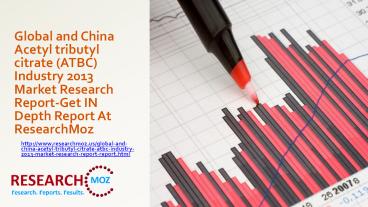 China Acetyl tributyl citrate (ATBC) Industry 2013