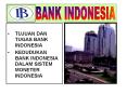 TUJUAN DAN TUGAS BANK INDONESIA PowerPoint PPT Presentation