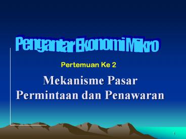 Mekanisme Pasar Permintaan dan Penawaran