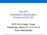 The IETF Extensible Authentication Protocol (EAP) WG