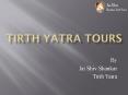 Tirth Yatra Tours PowerPoint PPT Presentation