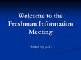 Welcome to the Freshman Information Meeting PowerPoint PPT Presentation