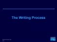 The Writing Process PowerPoint PPT Presentation