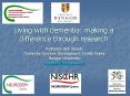 Living with dementia: making a difference through research PowerPoint PPT Presentation