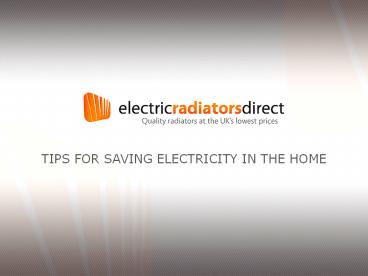 Tips For Saving Electricity in The Home