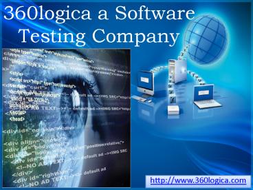 Independent Software Testing and Quality Assurance Services