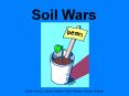Soil Wars PowerPoint PPT Presentation