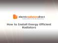 How to Install Energy Efficient Radiators
