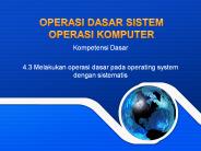 OPERASI DASAR SISTEM OPERASI KOMPUTER