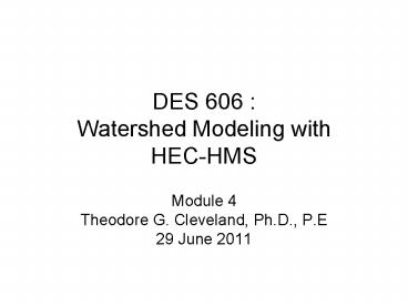 DES 606 : Watershed Modeling with HEC-HMS