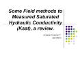 Some Field methods to Measured Saturated Hydraulic Conductivity (Ksat), a review. PowerPoint PPT Presentation