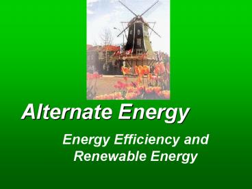 Alternate Energy
