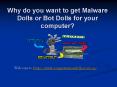 Why do you want to get Malware Dolls or Bot Dolls for your computer? PowerPoint PPT Presentation