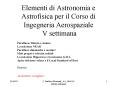 Elementi di Astronomia e Astrofisica per il Corso di Ingegneria Aerospaziale V settimana PowerPoint PPT Presentation