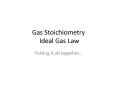 Gas Stoichiometry Ideal Gas Law PowerPoint PPT Presentation