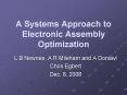 A Systems Approach to Electronic Assembly Optimization PowerPoint PPT Presentation