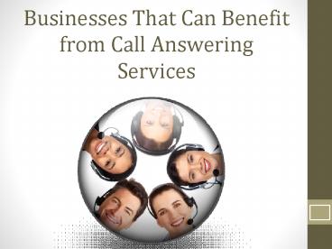 Businesses That Can Benefit from Call Answering Services